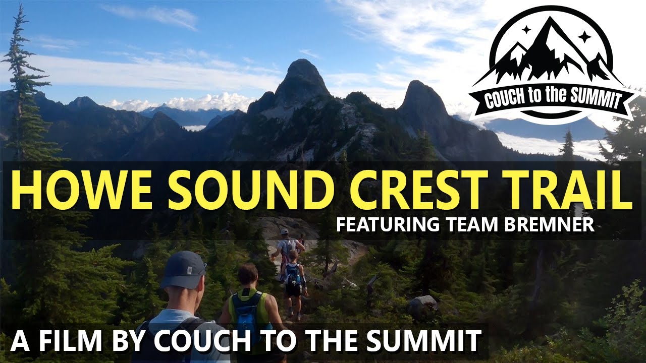 HOWE SOUND CREST TRAIL | Trail Running Film Featuring Team Bremner ...