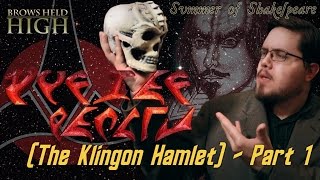 The Klingon Hamlet Part 1: The Original Klingon - Summer of Shakespeare