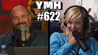 Your Mom's House Podcast - Ep.622