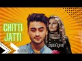 Chitti Jatti | Ravneet | Inder Kaur |  Punjabi Songs 2023 |  Punjabi Songs | Crown Records