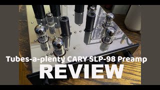 REVIEW: Cary Audio's iconic SLP-98 preamp, we test a vintage '98, but new ones are still being made