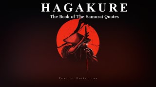 The Samurai Warrior Quotes | The way of Samurai | Yamamoto Tsunetomo (Bushido Quotes)
