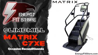 Matrix C7xe ClimbMill Stair Master (Occasion Reconditionnée)