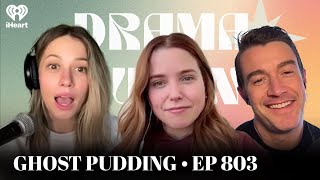 Ghost Pudding • EP 803 | Drama Queens