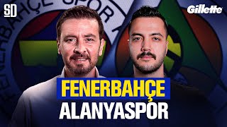 “FENERBAHÇE BU 2 PUANI ÇOK ARAR” | Fenerbahçe 2-2 Alanyaspor, İsmail Kartal, Livakovic, Çağdaş Altay