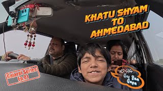 Gujarat Series Ep 01 | Khatu Shyam To Ahmedabad By Road | 13Hrs Drive Gas Ban Gaya 😂 | Petrol CRISIS