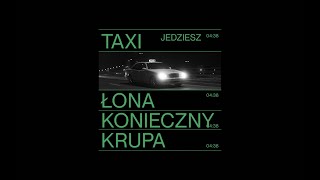 Łona x Konieczny x Krupa – JEDZIESZ