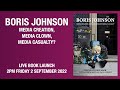 Boris Johnson: Media Creation, Media Clown, Media Casualty? | Live Book Launch