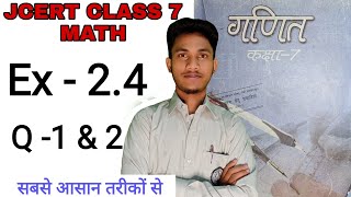 Jcert class 7 math Ex-2.4 (Q-1\u00262) By Hds tutorial