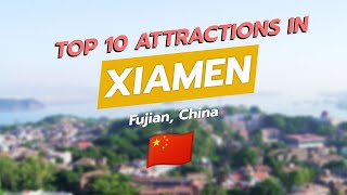 🌟 Discover Xiamen: Top 10 Attractions You Can't Miss! 🇨🇳