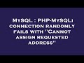 MySQL : PHP-MySQLi connection randomly fails with 