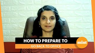How do you mentally prepare for going back to office?