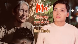 MÁ THƯƠNG CON HOÀI | Hữu Phước cover | St: Phạm Hồng Biển | Ai nghe rồi cũng khóc theo vì thương Má