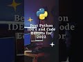 Top 5 python IDE's and Code editors for python in 2022