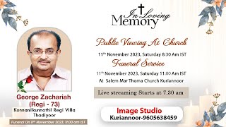 Funeral Service LIVE STREAM || George Zachariah (Regi - 73) , Konnanilkunnathil Regi Villa,Thadiyoor