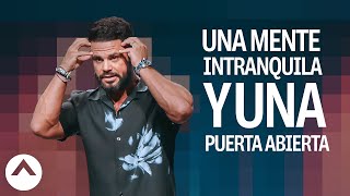 Una mente intranquila y una puerta abierta | Pastor Steven Furtick | Elevation Church