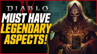 DON'T MISS THESE ASPECTS! Best Legendary Aspects For All Classes \u0026 Where to Get Them // Diablo 4