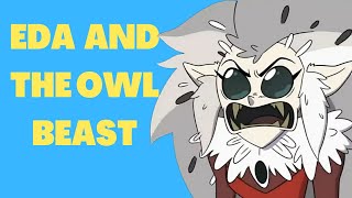 Eda and The Owl Beast Explained | The Owl house