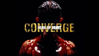 Converge - "Hum of Hurt"