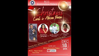 RCCG Restoration Palace Christmas Carol (Online Only) - 12/18/21