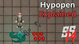 SS14 - Hypopen Explained