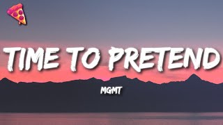 MGMT - time to pretend (Lyrics)