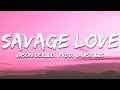 Jason Derulo - Savage Love (lyrics) Prod. Jawsh 685