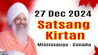 🔴 Live | Mississauga Canada || Satsang Kirtan || 27-Dec-2024 || Sant Trilochan Darshan Das Ji