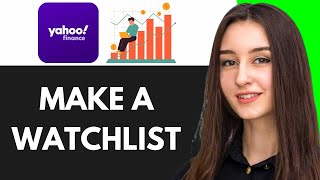 HOW TO MAKE A WATCHLIST ON YAHOO FINANCE (2025)