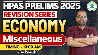 Economy: Miscellaneous - HPAS Prelims 2025 Economy Revision Series | HPAS Prelims Exam Preparation