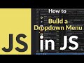 How to Build a Dropdown Menu with JavaScript | Create Simple Interactive Menu Using HTML, CSS & JS
