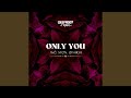 Only You