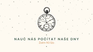 „Nauč nás počítat naše dny”. Ne 29.12.2024| Baptisté Brno