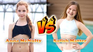 Salish Matter VS Anna McNulty Transformation 👑 From Baby To 2024