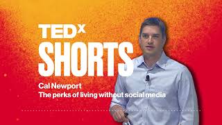 The perks of living without social media | Cal Newport | TEDxTysons