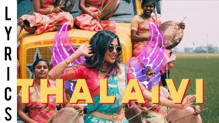 Vidya vox -(thalaivi) official lyrical video