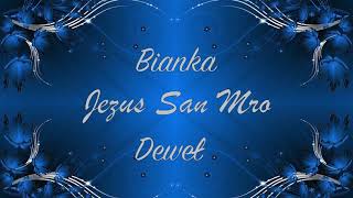 Bianka - Jezus San Mro Deweł [ Official Audio ] New 2018 !