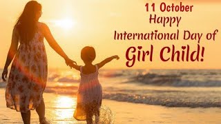 International Girl child day what's app status |World Girl child day status video Girl childday 2022