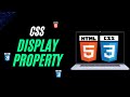 Display Properties in CSS | Block, Inline, Inline-block