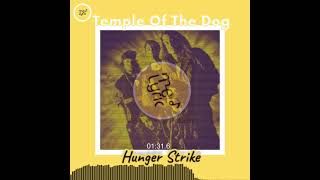 HUNGER STRIKE - TEMPLE OF THE DOG (Lyric)