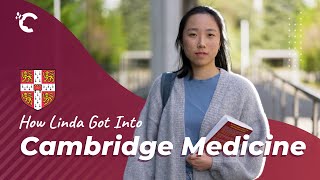 How Linda Got Into Cambridge Medicine with MedView
