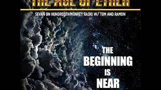 The Age of Ether - Sevan Bomar - The Hundredth Monkey Radio - 09-18-14