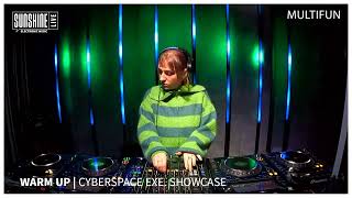 #32 WARM UP | Multifun @ Cyberspace Showcase (02.11.2024) | Sunshine Live Radio