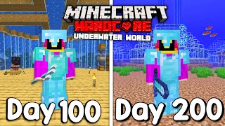 I Survived 200 Days Of Hardcore Minecraft, In An Underwater World...