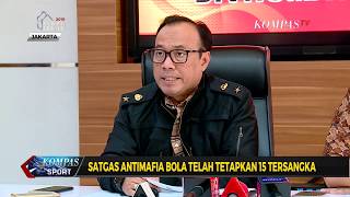 Satgas Antimafia Bola Akan Selidiki Pertandingan Liga 1