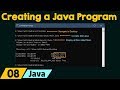 Creating, Compiling, and Executing a Java Program