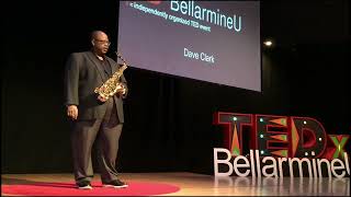 Ugly Beauty: Jazz, Spirituality,  and Courage | Dave Clark | TEDxBellarmineU