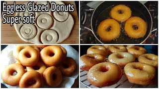 Glazed Donuts | Eggless Soft Donuts Without Oven Without Donut cutter | Easy Recipe