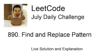 Daily Leetcode #850: Jul 29, 2022 - 890. Find and Replace Pattern