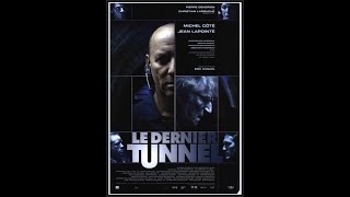 LE DERNIER TUNNEL (2004) Film Complet